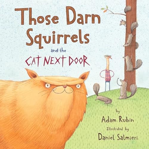 9780544809024: Those Darn Squirrels and the Cat Next Door