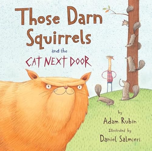 Stock image for Those Darn Squirrels and the Cat Next Door for sale by ZBK Books