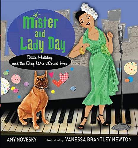 Beispielbild fr Mister and Lady Day: Billie Holiday and the Dog Who Loved Her zum Verkauf von WorldofBooks