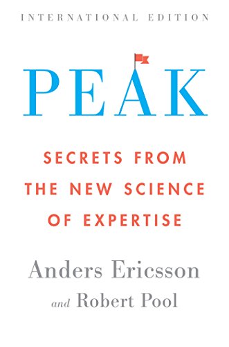 9780544809703: Peak (International Edition): Secrets from the New Science of Expertise