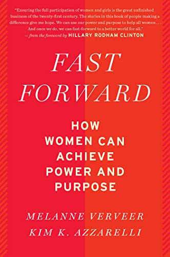 Imagen de archivo de Fast Forward: How Women Can Achieve Power and Purpose a la venta por PlumCircle