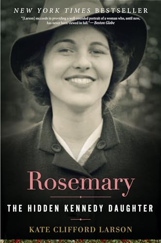 Stock image for Rosemary: The Hidden Kennedy Daughter for sale by R Bookmark