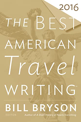 Imagen de archivo de The Best American Travel Writing 2016 a la venta por SecondSale