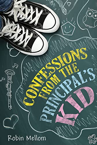 Stock image for Confessions from the Principal's Kid for sale by SecondSale