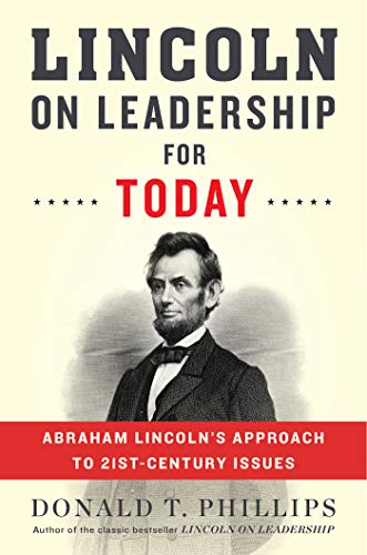 Stock image for Lincoln on Leadership for Today : Abraham Lincoln's Approach to Twenty-First-Century Issues for sale by Better World Books: West