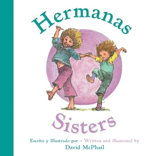 Stock image for Sisters/Hermanas: Bilingual English-Spanish for sale by ThriftBooks-Dallas