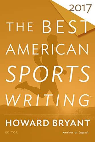 Beispielbild fr The Best American Sports Writing 2017 zum Verkauf von Better World Books