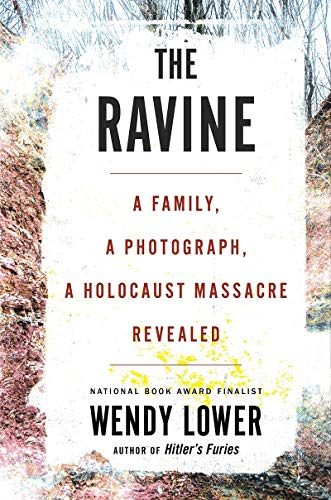 Beispielbild fr The Ravine : A Family, a Photograph, a Holocaust Massacre Revealed zum Verkauf von Better World Books