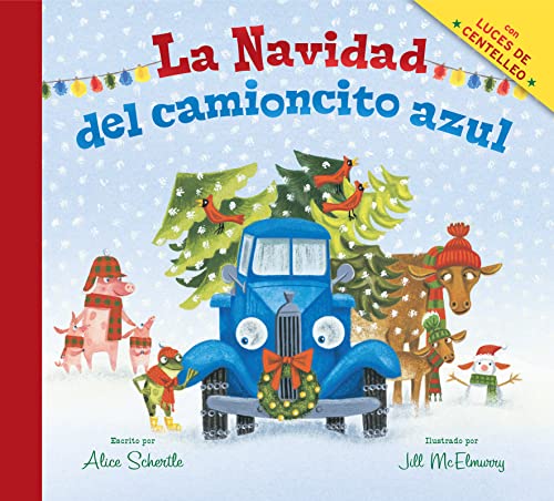 Stock image for La Navidad del camioncito azul: Little Blue Trucks Christmas (Spanish Edition): A Christmas Holiday Book for Kids for sale by KuleliBooks