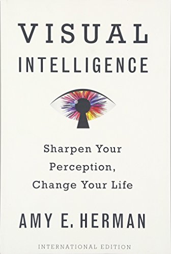 Stock image for Visual Intelligence: Sharpen Your Perception, Change Your Life for sale by arcfoundationthriftstore