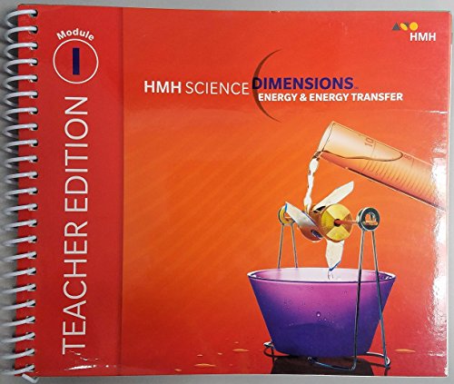 Imagen de archivo de Hmh Science Dimensions 2018, Grades 6-8: Module I: Energy and Energy Transfer, Teacher Edition a la venta por KuleliBooks