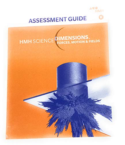 Imagen de archivo de Science Dimensions Assessment Guide Module K Grades 6-8 Forces, Motion, Andfields (Hmh Science Dimensions NL 6-8 2018) a la venta por Irish Booksellers