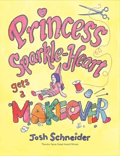 Beispielbild fr Princess Sparkle-Heart Gets a Makeover zum Verkauf von Better World Books