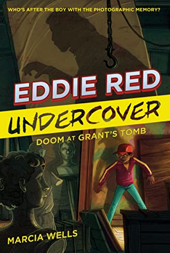 9780544937338: Eddie Red Undercover: Doom at Grant's Tomb: 3 (Eddie Red Undercover, 3)