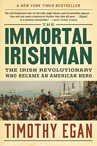 9780544944831: The Immortal Irishman: The Irish Revolutionary Who Became an American Hero