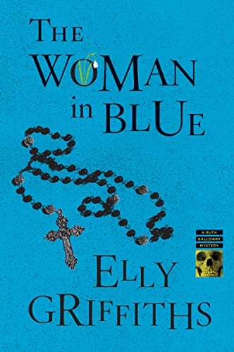 Stock image for The Woman In Blue: A Mystery (Ruth Galloway Mysteries, 8) for sale by KuleliBooks
