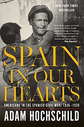 9780544947238: Spain in Our Hearts: Americans in the Spanish Civil War, 1936-1939