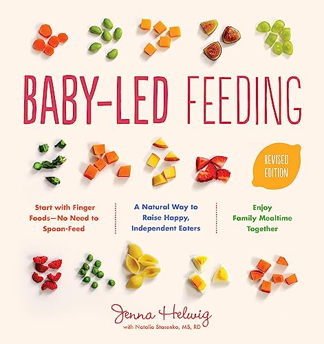 Stock image for Baby-Led Feeding: A Natural Way to Raise Happy, Independent Eaters for sale by SecondSale