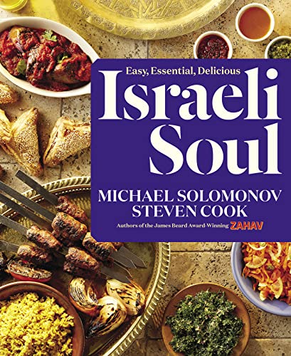 Imagen de archivo de Israeli Soul: Easy, Essential, Delicious a la venta por Goodwill Books
