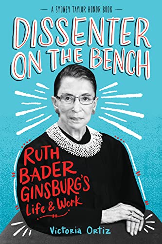 Stock image for Dissenter on the Bench: Ruth Bader Ginsburg's Lif for sale by Russell Books