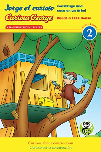 Imagen de archivo de Jorge el curioso construye una casa en un +?rbol/Curious George Builds a Tree House (CGTV Reader) (Spanish and English Edition) a la venta por SecondSale