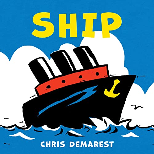 Stock image for Ship (board Book) for sale by SecondSale