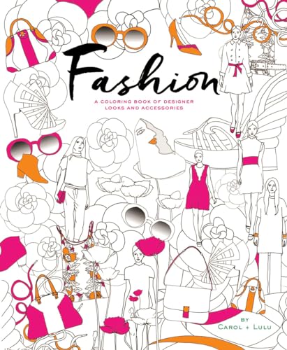 Imagen de archivo de Fashion: A Coloring Book of Designer Looks and Accessories a la venta por SecondSale