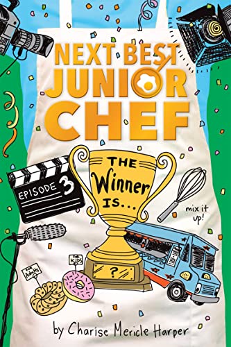 9780544991446: The Winner Is . . . (Next Best Junior Chef, 3)