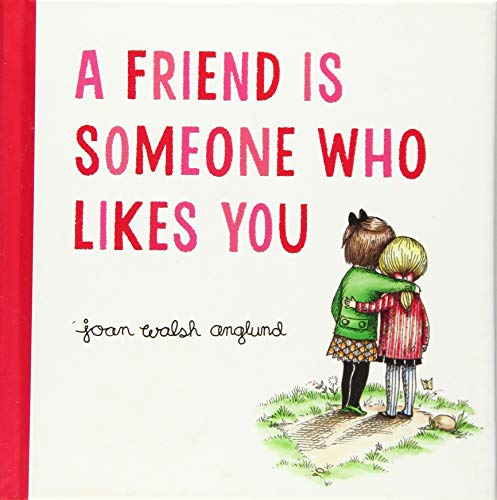 Beispielbild fr A Friend Is Someone Who Likes You zum Verkauf von Wonder Book