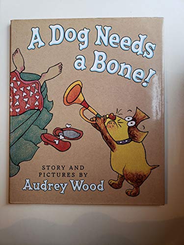 9780545000055: A Dog Needs A Bone