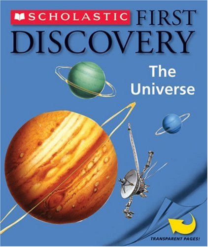 9780545001465: Scholastic First Discovery, The Universe