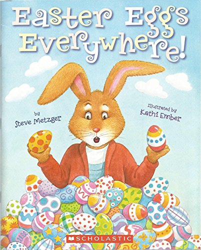 9780545002363: Easter Eggs Everywhere! [Taschenbuch] by Steve Metzger