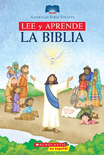 Lee Y Aprende La Biblia/ Read and Learn Bible -Language: Spanish - Scholastic Inc.