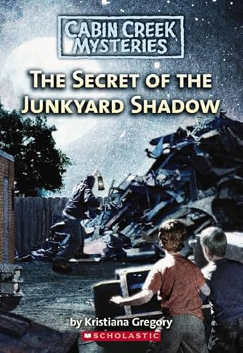 Stock image for The Secret Of The Junkyard Shadow (Cabin Creek Mysteries) for sale by SecondSale