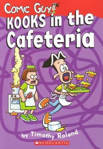 Stock image for Kooks in the Cafeteria (Comic Guy, #3) for sale by Gulf Coast Books