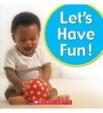 Beispielbild fr Let's Play!: Let's Have Fun! zum Verkauf von SecondSale