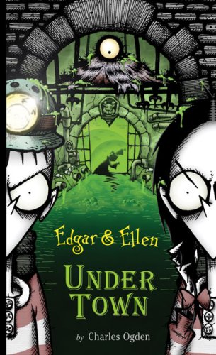 9780545005258: Under Town (Edgar & Ellen)