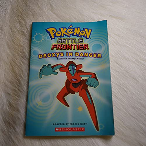 Deoxys in Danger (Pokémon Battle Frontier, book 4)