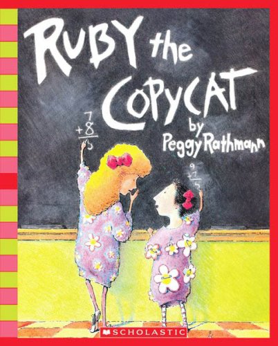 9780545005838: Ruby the Copycat [With Ruby the Copycat Paperback] (Scholastic Bookshelf: Being Yourself)
