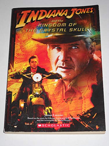 9780545007016: Indiana Jones and the Kingdom of the Crystal Skull