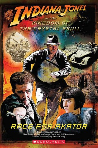 Stock image for Race for Akator (Indiana Jones and the Kingdom of the Crystal Skull) for sale by Once Upon A Time Books