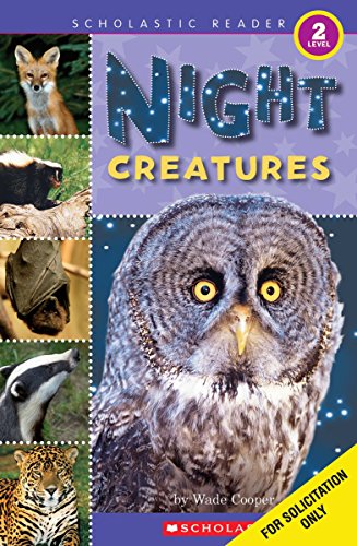 Beispielbild fr Scholastic Reader Level 2: Night Creatures zum Verkauf von SecondSale