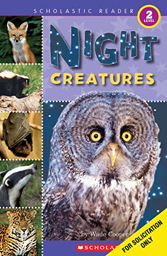 Stock image for Scholastic Reader Level 2: Night Creatures for sale by Gulf Coast Books