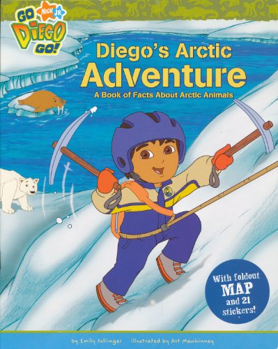 9780545008198: Diego's Arctic Adventure: A Book of Facts About Arctic Animals (Go Diego Go)