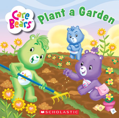 Stock image for Plant A Garden (Care Bears) for sale by Wonder Book