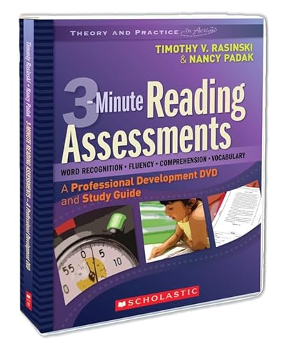 3-Minute Reading Assessments: A Professional Development DVD and Study Guide (Theory and Practice in Action) (9780545009157) by Timothy V. Rasinski; Nancy Padak