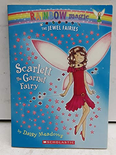 9780545011891: Scarlet the Garnet Fairy Jewel Fairies: Rainbow magic