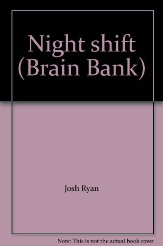 Beispielbild fr Night shift (Brain Bank) zum Verkauf von Wonder Book