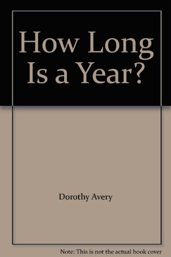 Stock image for How Long Is a Year? for sale by Wonder Book