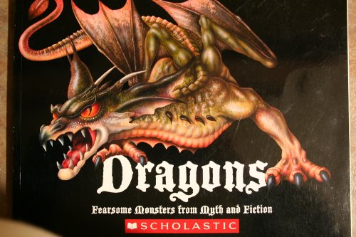 Stock image for Dragons: Fearsome Monsters from Myth and Fiction for sale by Wonder Book